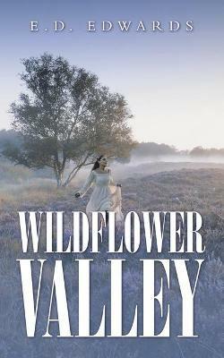 Wildflower Valley - E D Edwards - cover