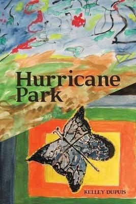 Hurricane Park - Kelley Dupuis - cover