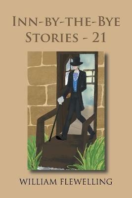Inn-By-The-Bye Stories - 21 - William Flewelling - cover