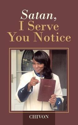 Satan, I Serve You Notice - Chivon - cover
