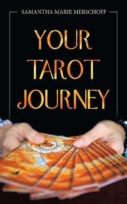 Your Tarot Journey - Samantha Marie Merschoff - cover