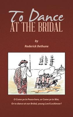 To Dance at the Bridal - Roderick Bethune - cover