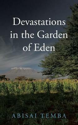 Devastations in the Garden of Eden - Abisai Temba - cover