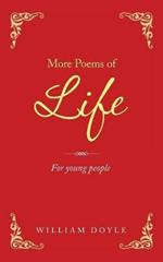 More Poems of Life: For Young People