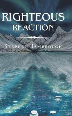 Righteous Reaction - Stephen Bambrough - cover