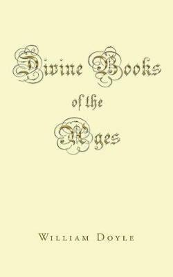 Divine Books of the Ages - William Doyle - cover