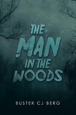 The Man in the Woods - Buster Cj Berg - cover