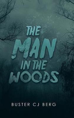 The Man in the Woods - Buster Cj Berg - cover