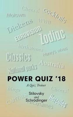 Power Quiz '18: A Quiz Trainer - Stilovsky,Schroedinger - cover