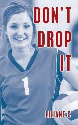 Don't Drop It - Liliane C - cover