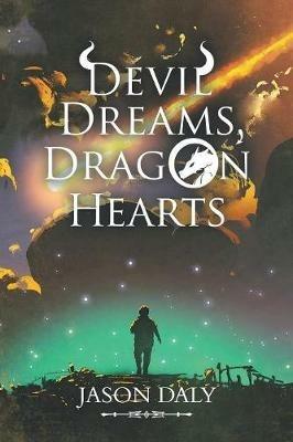 Devil Dreams, Dragon Hearts - Jason Daly - cover