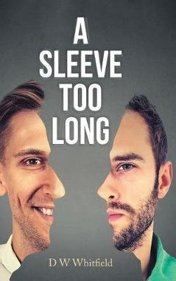 A Sleeve Too Long - D W Whitfield - cover