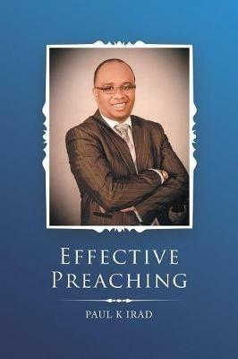 Effective Preaching - Paul K Irad - cover