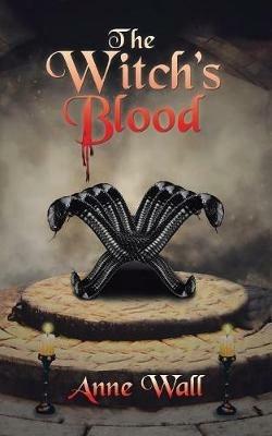 The Witch's Blood - Anne Wall - cover