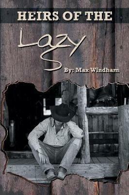 The Heirs of the Lazy S - Max Windham - cover