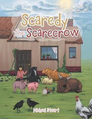 Scaredy the Scarecrow - Michael Stuart - cover