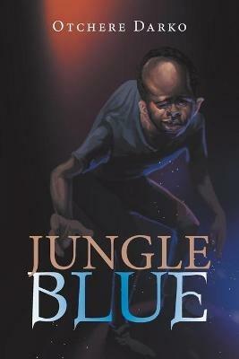 Jungle Blue - Otchere Darko - cover