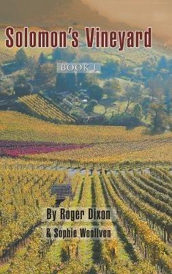 Solomon's Vineyard: Book I - Roger Dixon - cover