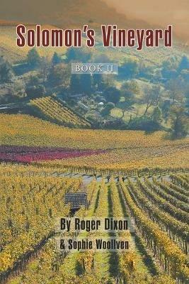 Solomon's Vineyard: Book Ii - Roger Dixon - cover