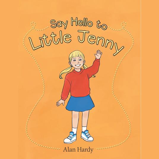 Say Hello to Little Jenny