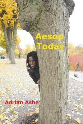Aesop Today - Adrian Ashe - cover