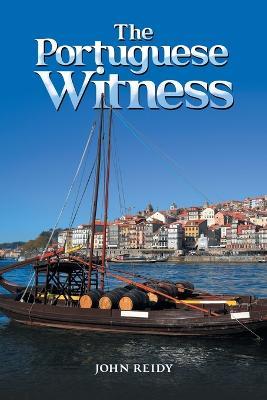 The Portuguese Witness - John Reidy - cover