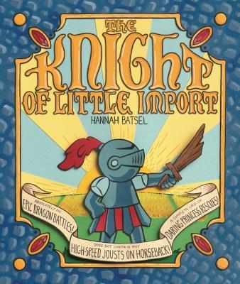The Knight of Little Import - Hannah Batsel - cover