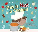 This Is Not a Cholent