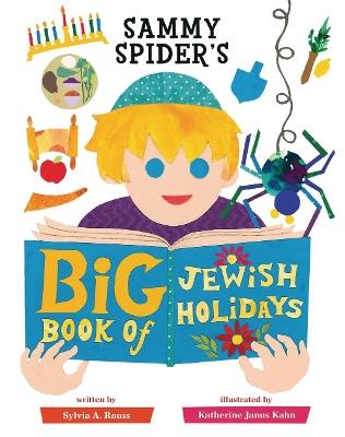 Sammy Spider's Big Book of Jewish Holidays - Sylvia A. Rouss - cover