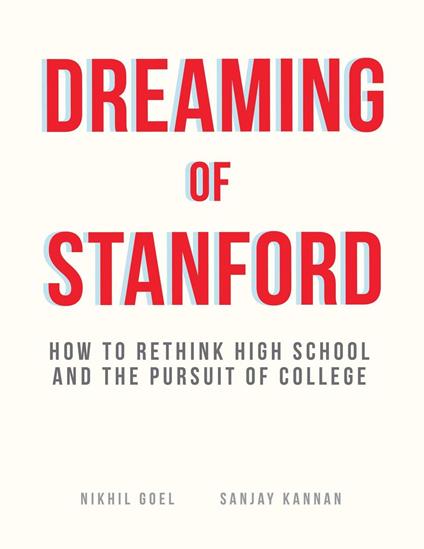Dreaming of Stanford - Sanjay Kannan,Nikhil Mohan Goel - ebook