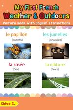 My First French Weather & Outdoors Picture Book with English Translations