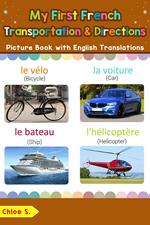 My First French Transportation & Directions Picture Book with English Translations