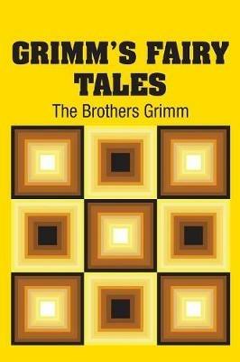 Grimm's Fairy Tales - The Brothers Grimm - cover