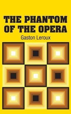 The Phantom of the Opera - Gaston LeRoux - cover