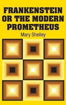 Frankenstein or the Modern Prometheus - Mary Shelley - cover