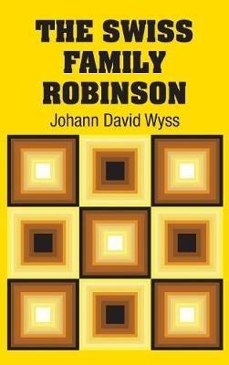 The Swiss Family Robinson - Johann David Wyss - cover