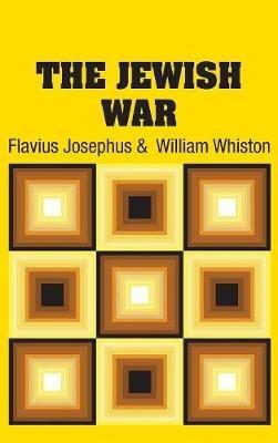 The Jewish War - Flavius Josephus,William Whiston - cover