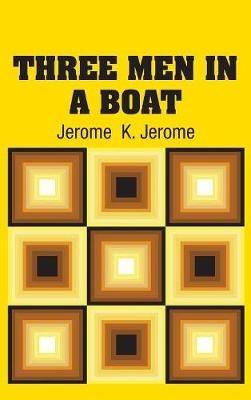 Three Men in a Boat - Jerome K Jerome - cover