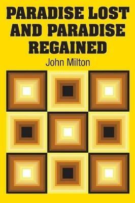 Paradise Lost and Paradise Regained - John Milton - cover