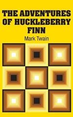 The Adventures of Huckleberry Finn