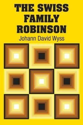 The Swiss Family Robinson - Johann David Wyss - cover
