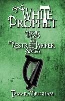 White Prophet - Tamara Brigham - cover