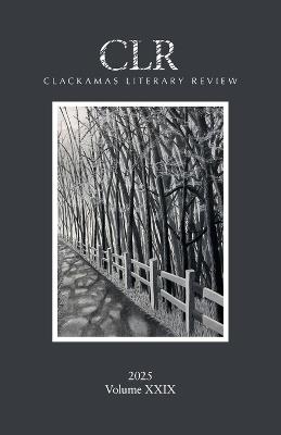 Clackamas Literary Review XXIX - cover