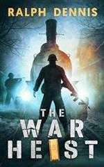 The War Heist