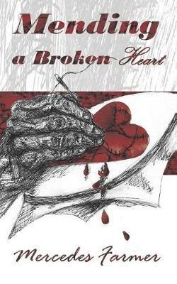 Mending A Broken Heart - Mercedes Farmer - cover