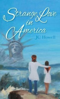 Strange Love in America - JC Howell - cover
