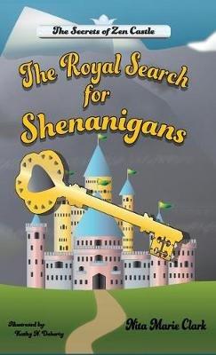 The Royal Search for Shenanigans - Nita Marie Clark - cover