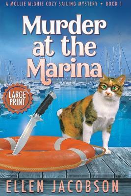 Murder at the Marina: Large Print Edition - Ellen Jacobson - cover