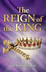 The Reign of the King