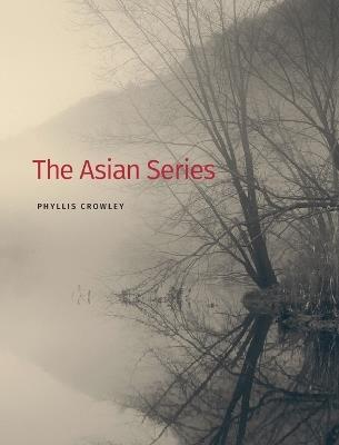 The Asian Series - Phyllis Crowley - cover